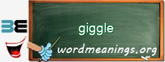 WordMeaning blackboard for giggle